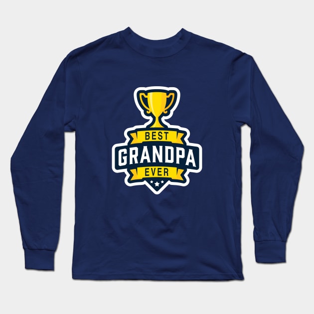 Best Grandpa Ever! Long Sleeve T-Shirt by ExtraExtra